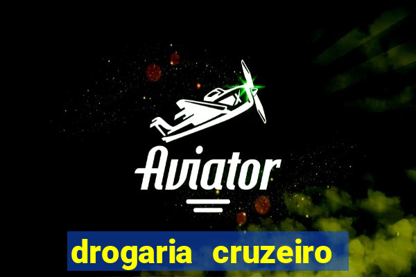 drogaria cruzeiro do sul